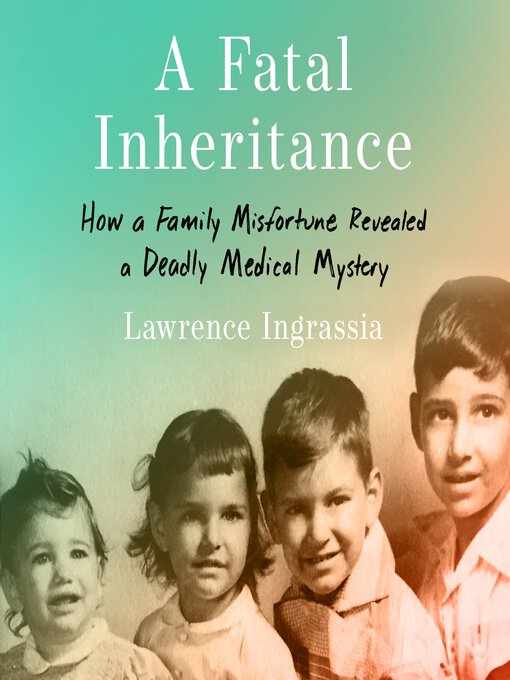 Title details for A Fatal Inheritance by Lawrence Ingrassia - Wait list